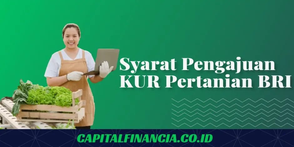 syarat pengajuan kur pertanian BRI