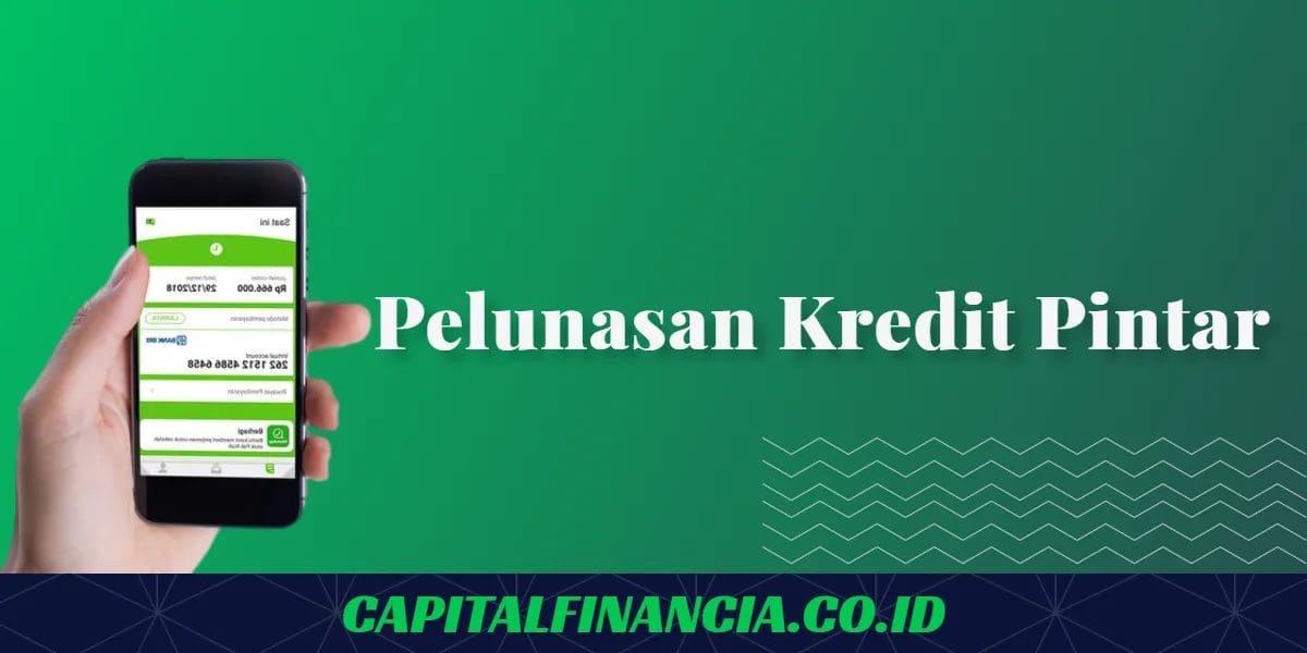 pelunasan kredit pintar sebelum jatuh tempo