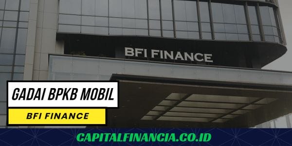 gadai bpkb mobil di BFI Finance