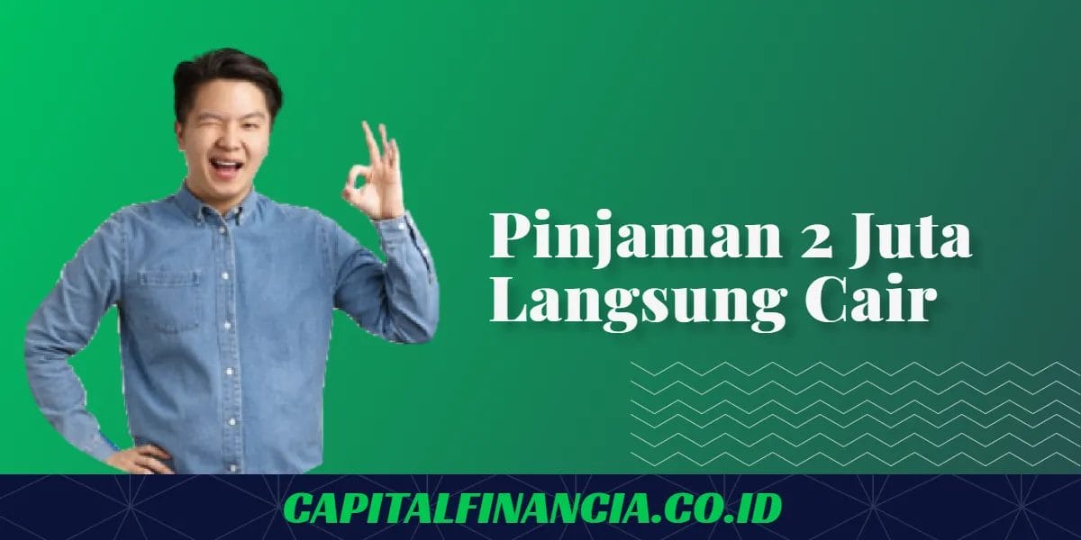 pinjaman 2 juta langsung cair