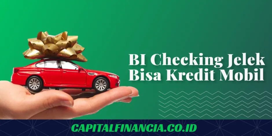 bi checking jelek bisa kredit mobil