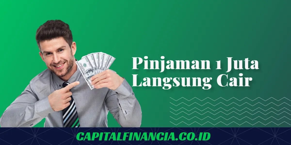 pinjaman 1 juta langsung cair