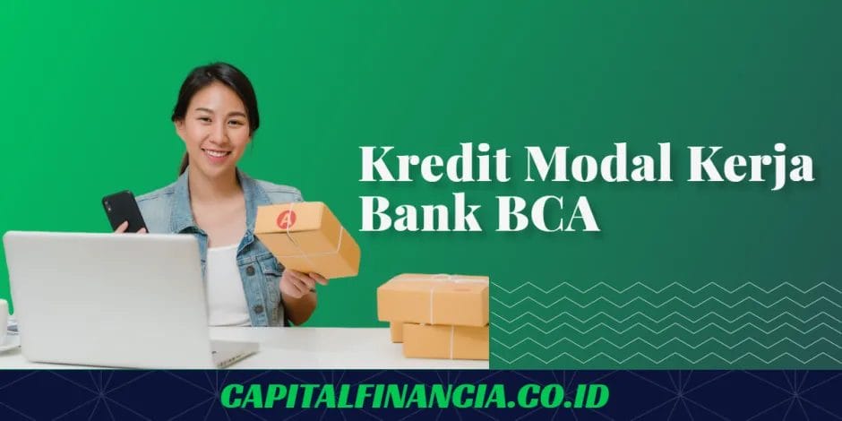 cara pengajuan kredit modal kerja bank BCA