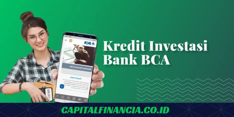 cara pengajuan kredit investasi bca
