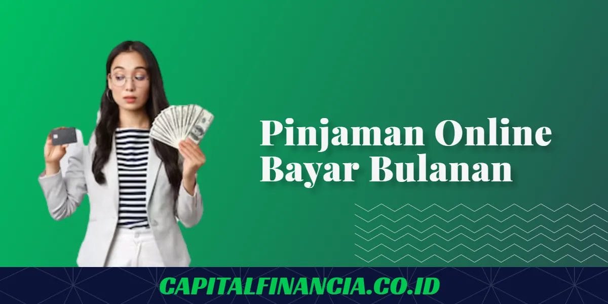 pinjaman online bayar bulanan