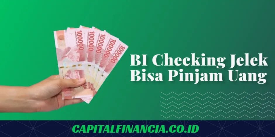 bi checking jelek bisa pinjam uang