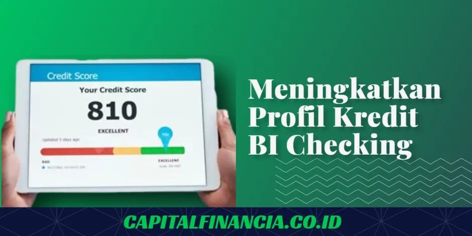 Meningkatkan Profil Kredit BI Checking