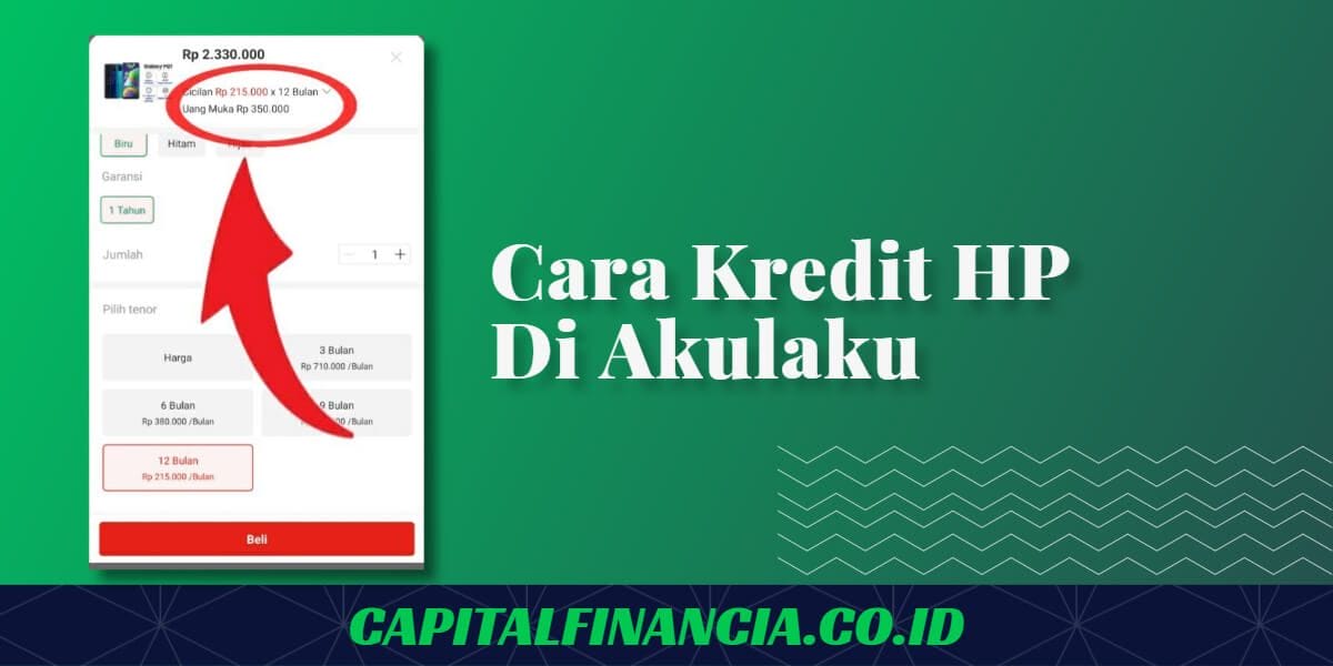cara mencicil hp di akulaku