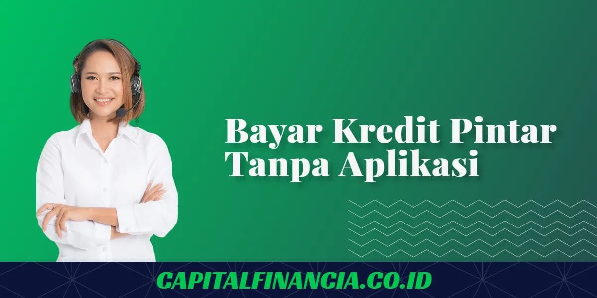 cara bayar kredit pintar tanpa aplikasi