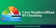cara membersihkan bi checking