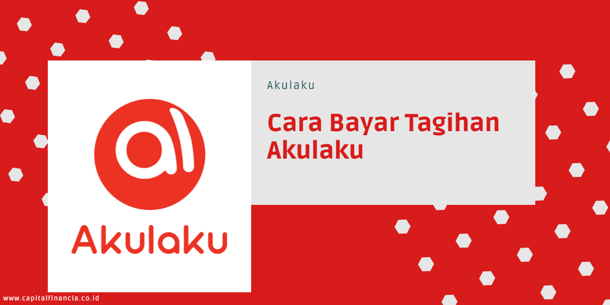 cara bayar akulaku