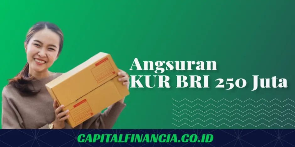 angsuran kur bri 250 juta