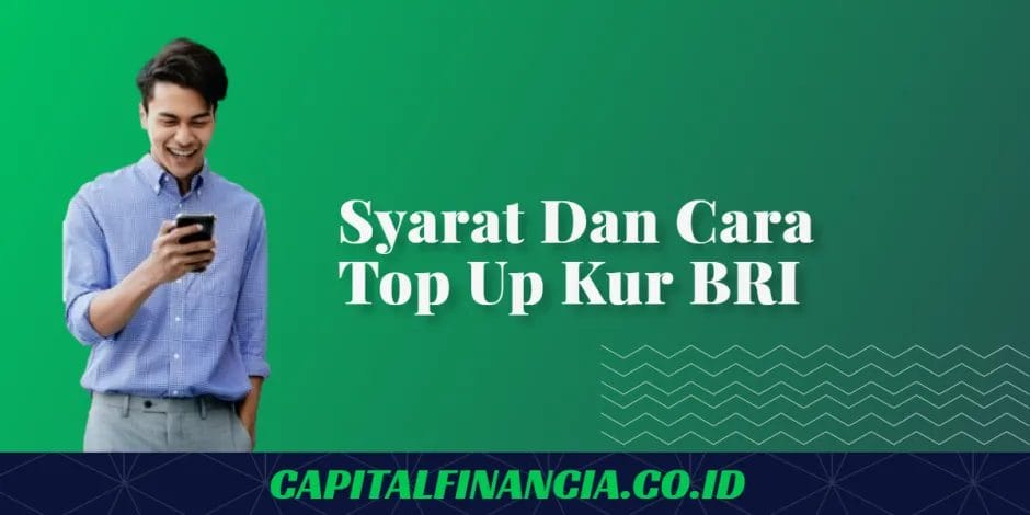 syarat dan cara top up kur bri