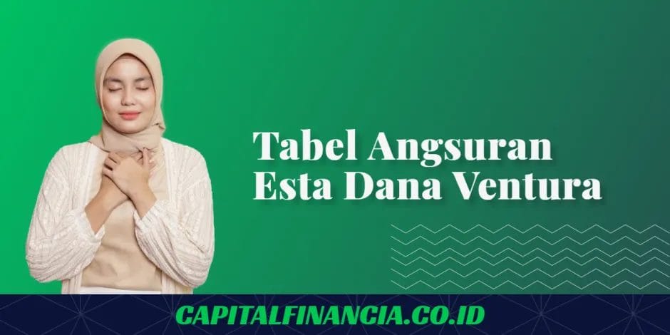tabel angsuran esta dana ventura